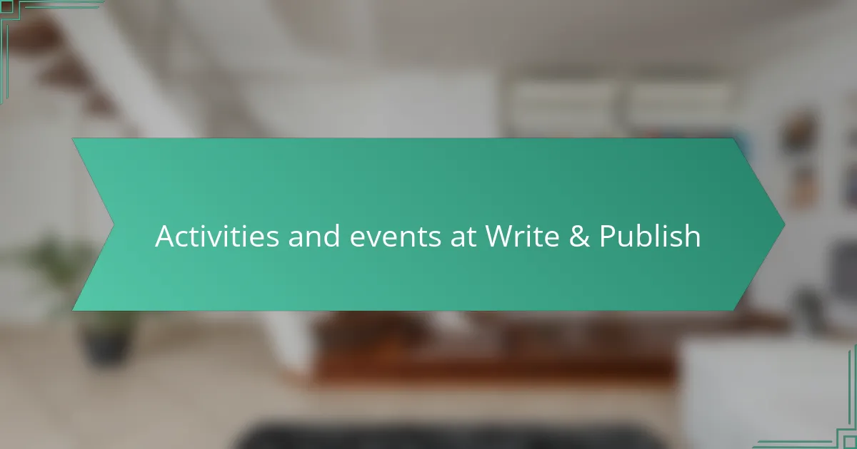 Activities and events at Write & Publish