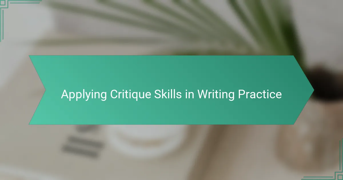Applying Critique Skills in Writing Practice