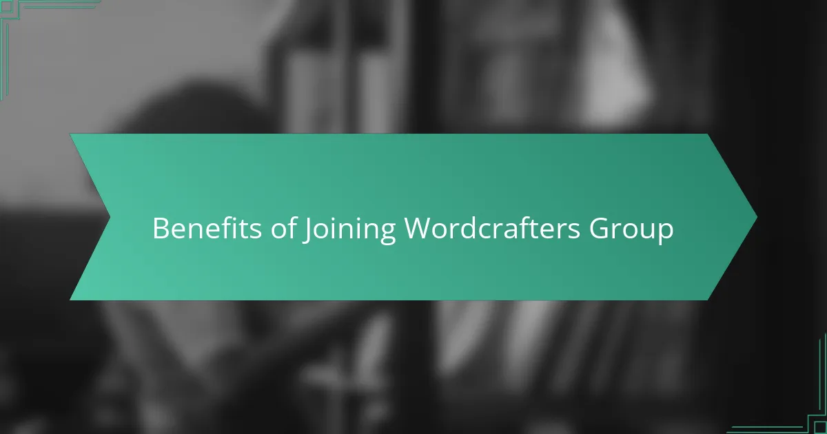 Benefits of Joining Wordcrafters Group