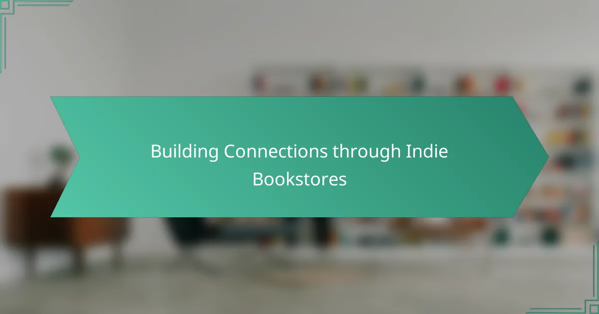 Building Connections through Indie Bookstores