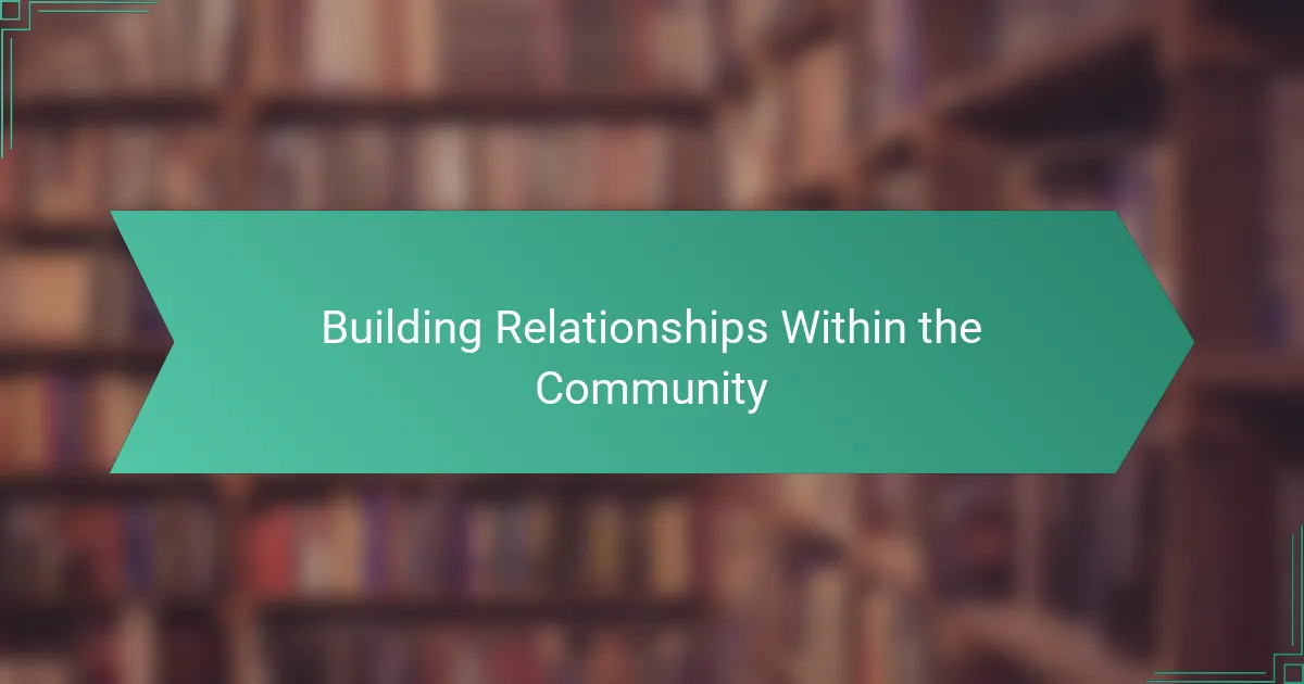 Building Relationships Within the Community