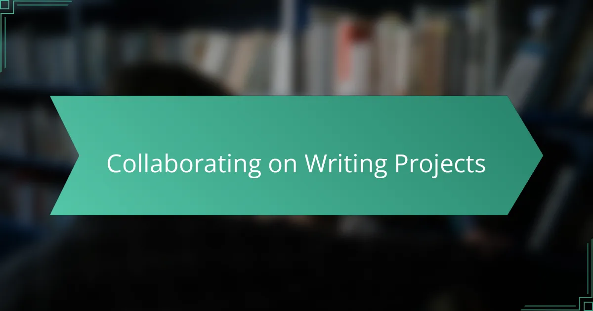 Collaborating on Writing Projects