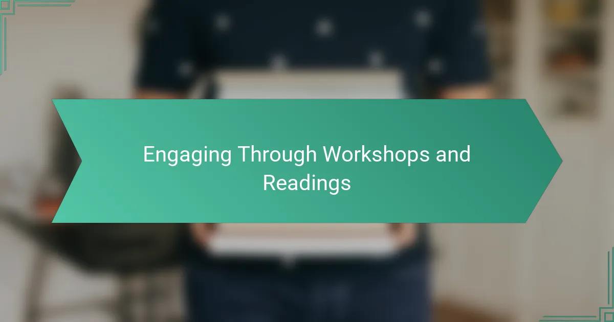Engaging Through Workshops and Readings