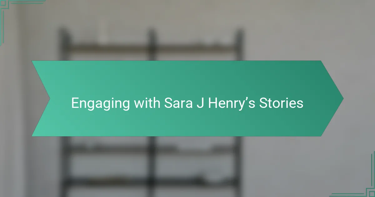 Engaging with Sara J Henry’s Stories