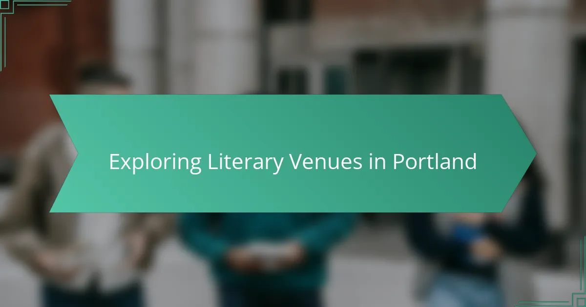 Exploring Literary Venues in Portland