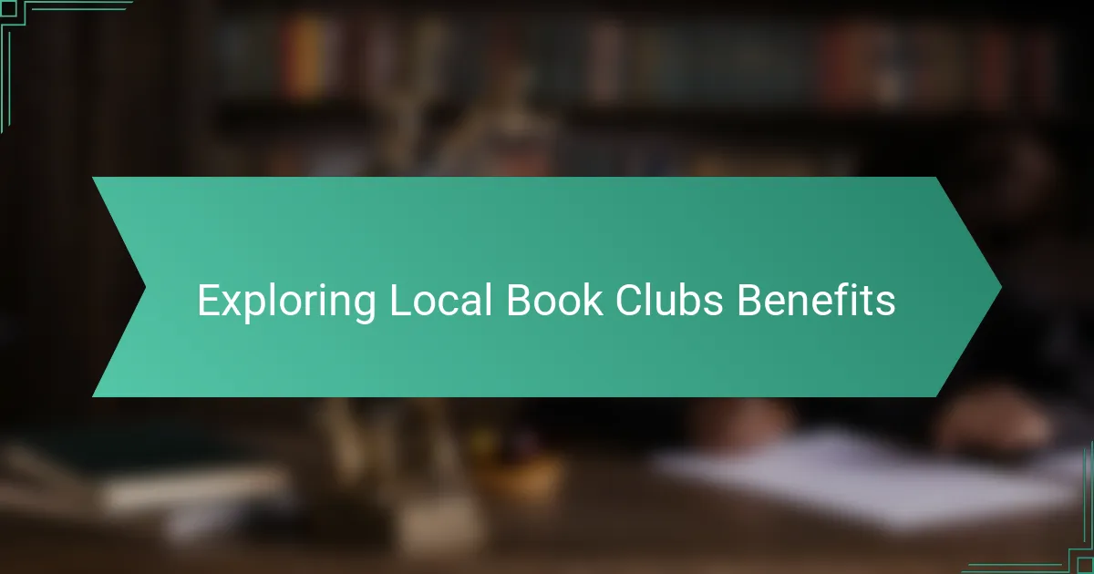Exploring Local Book Clubs Benefits
