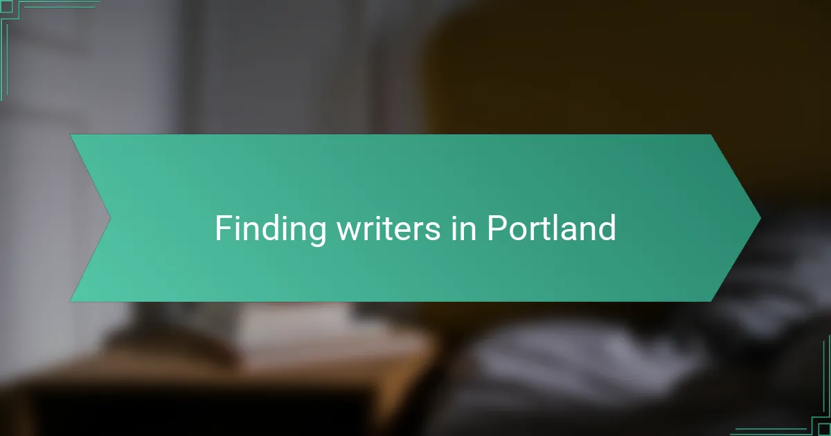 Finding writers in Portland