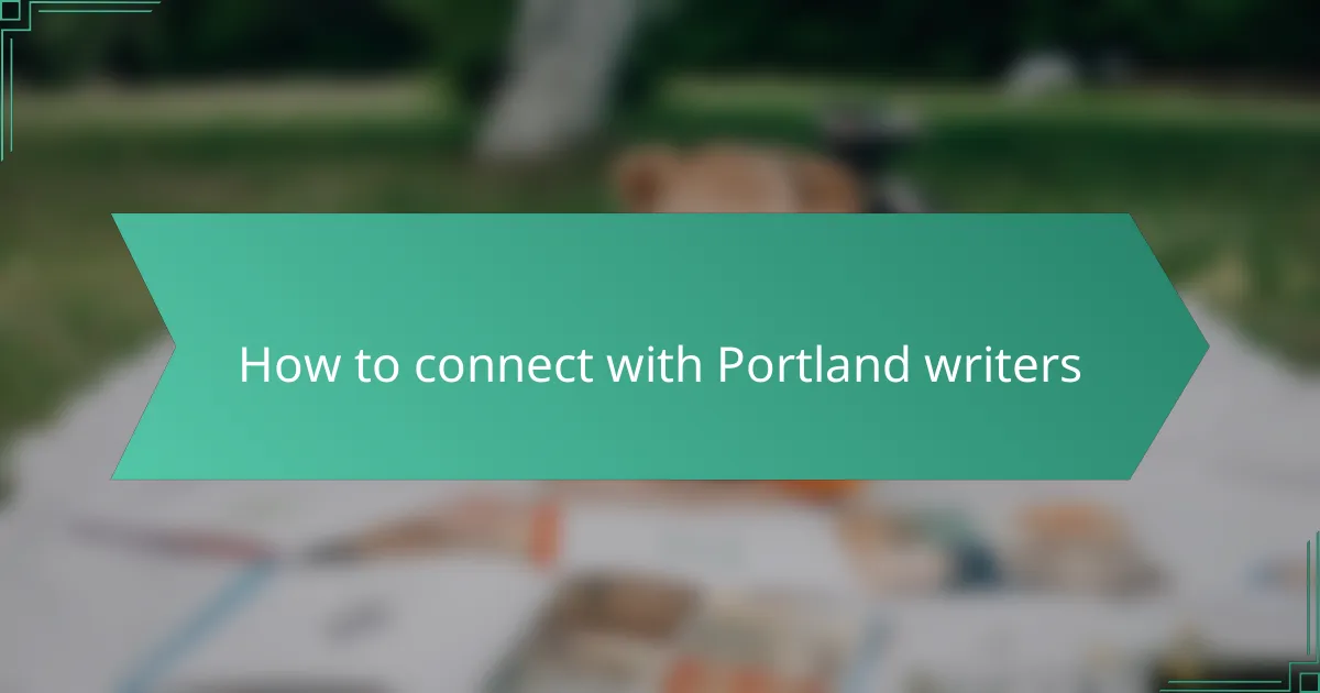 How to connect with Portland writers