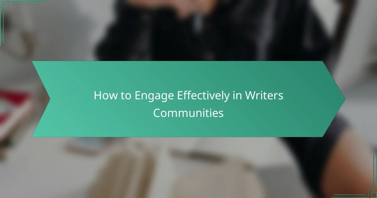 How to Engage Effectively in Writers Communities