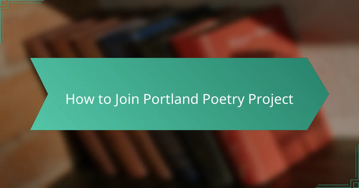 How to Join Portland Poetry Project