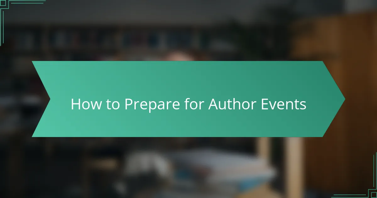 How to Prepare for Author Events