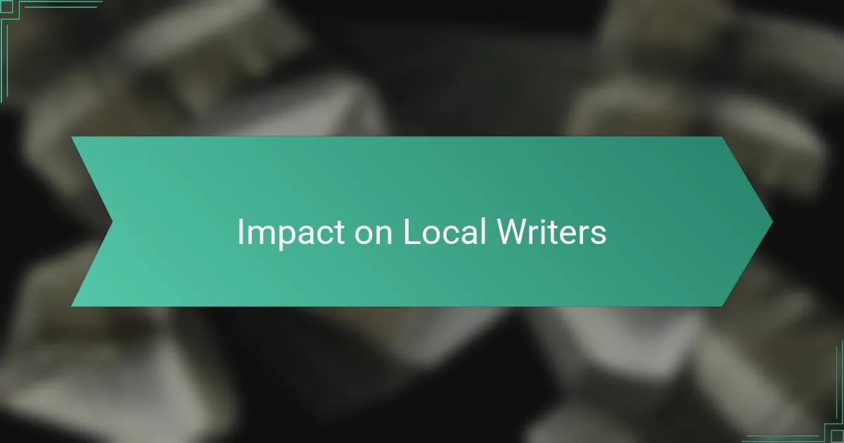 Impact on Local Writers