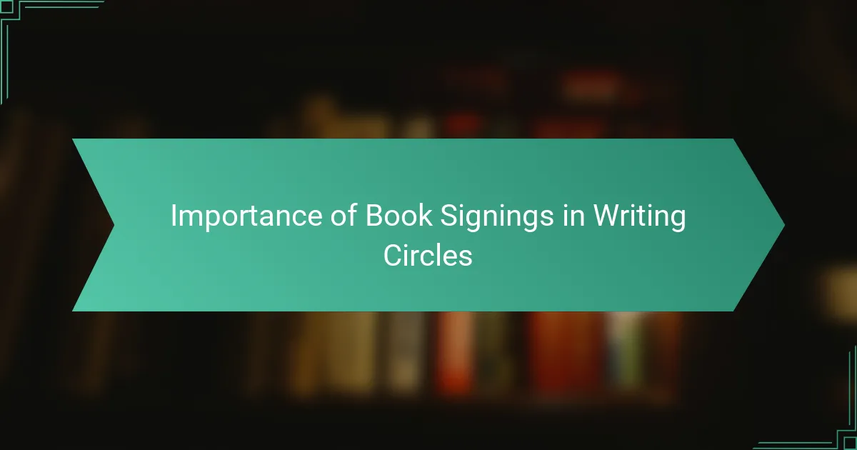 Importance of Book Signings in Writing Circles