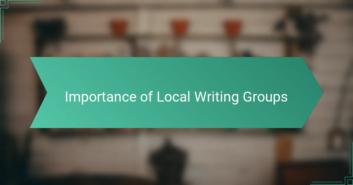 Importance of Local Writing Groups