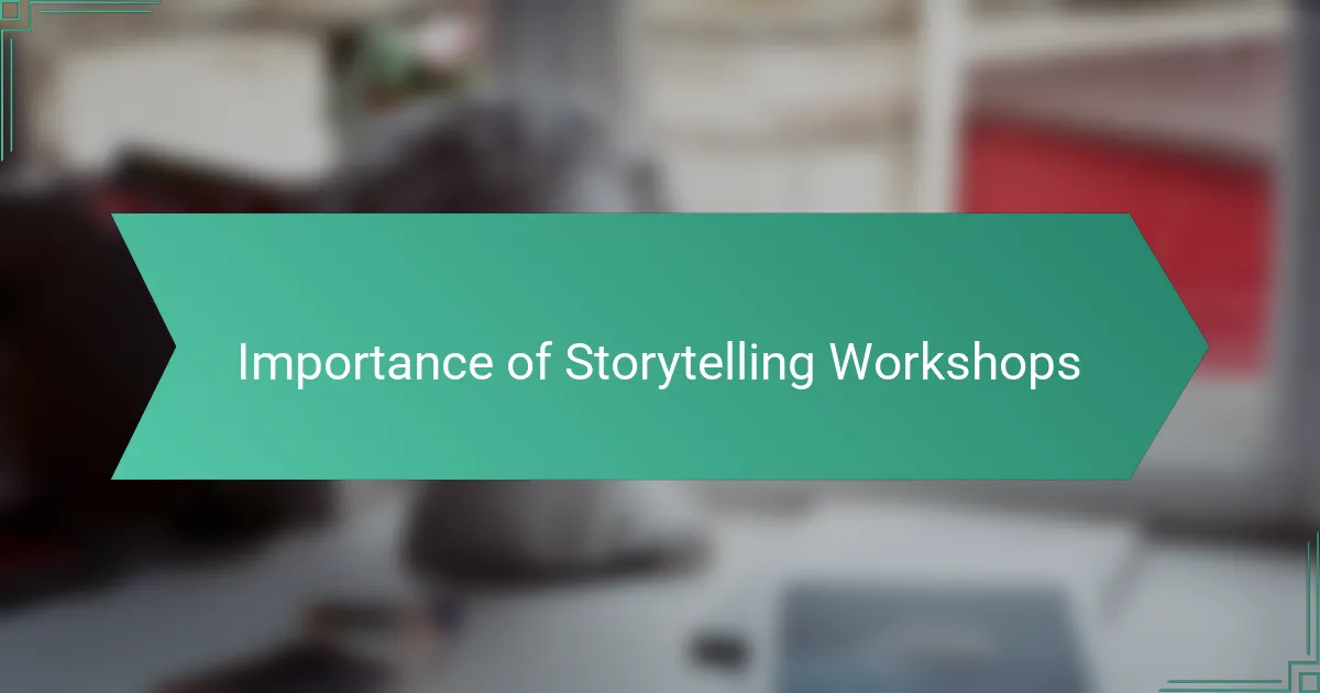 Importance of Storytelling Workshops