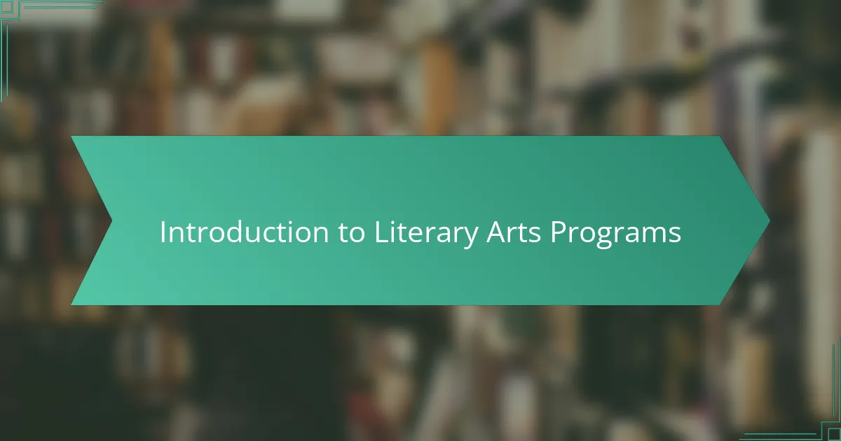 Introduction to Literary Arts Programs