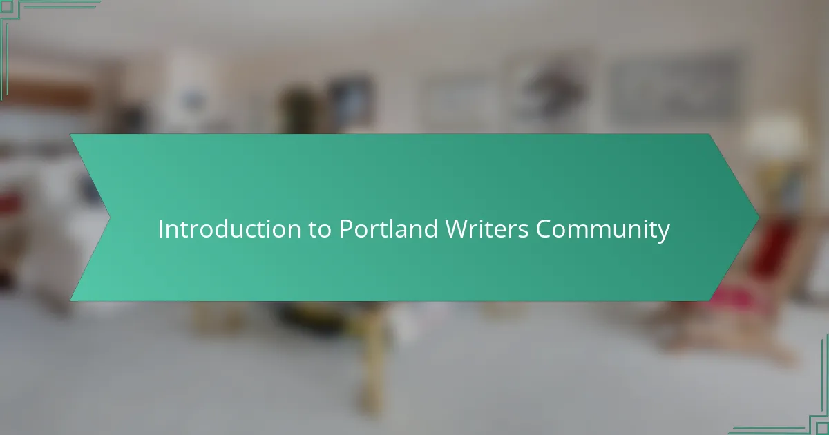 Introduction to Portland Writers Community