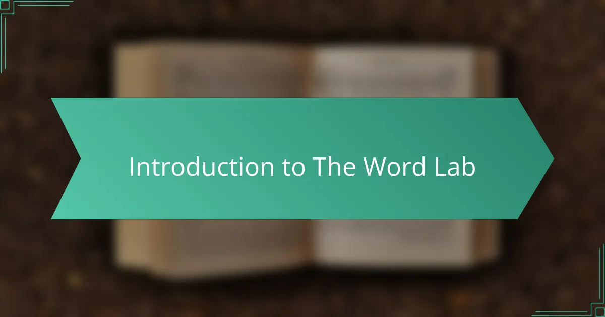 Introduction to The Word Lab