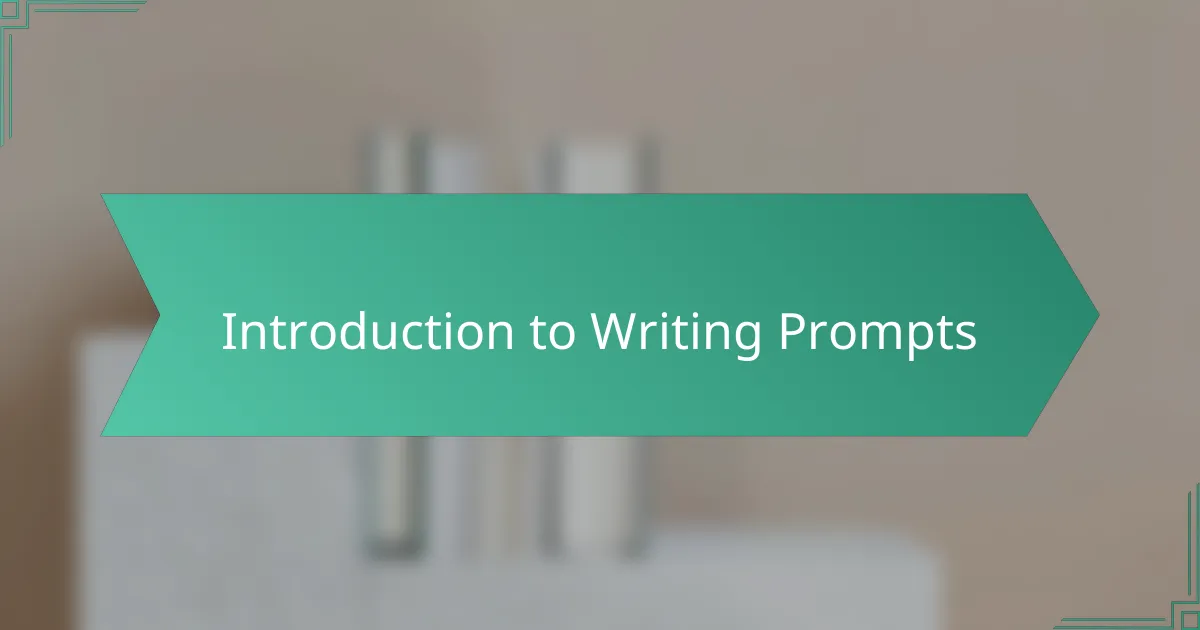 Introduction to Writing Prompts