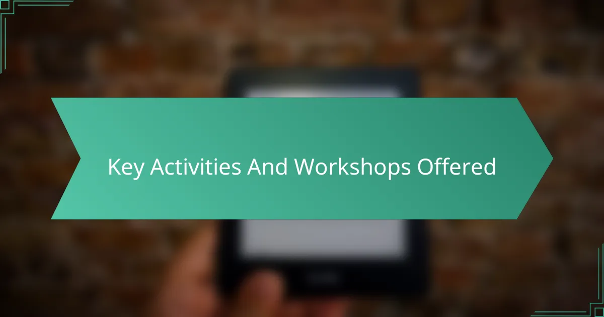 Key Activities And Workshops Offered