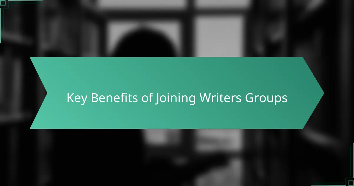 Key Benefits of Joining Writers Groups