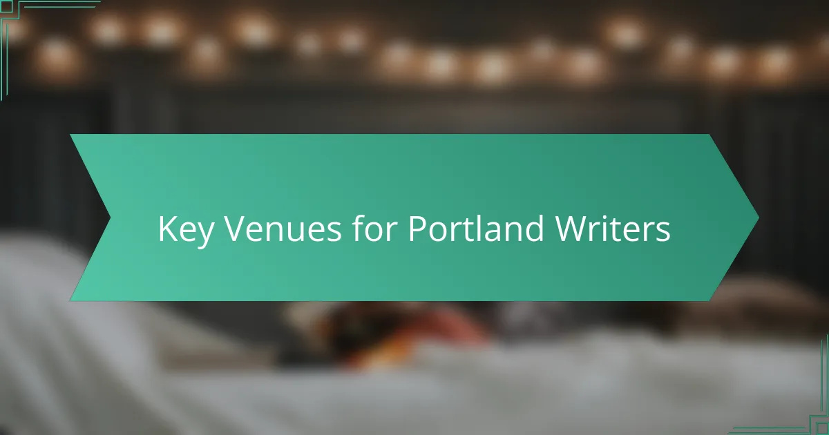 Key Venues for Portland Writers