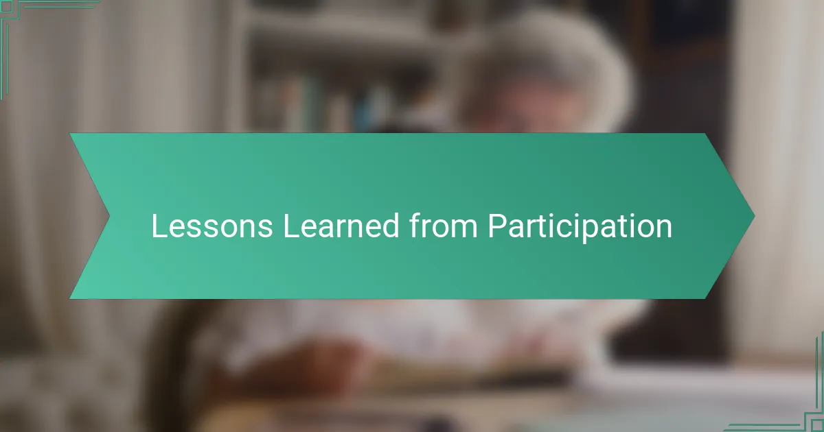 Lessons Learned from Participation