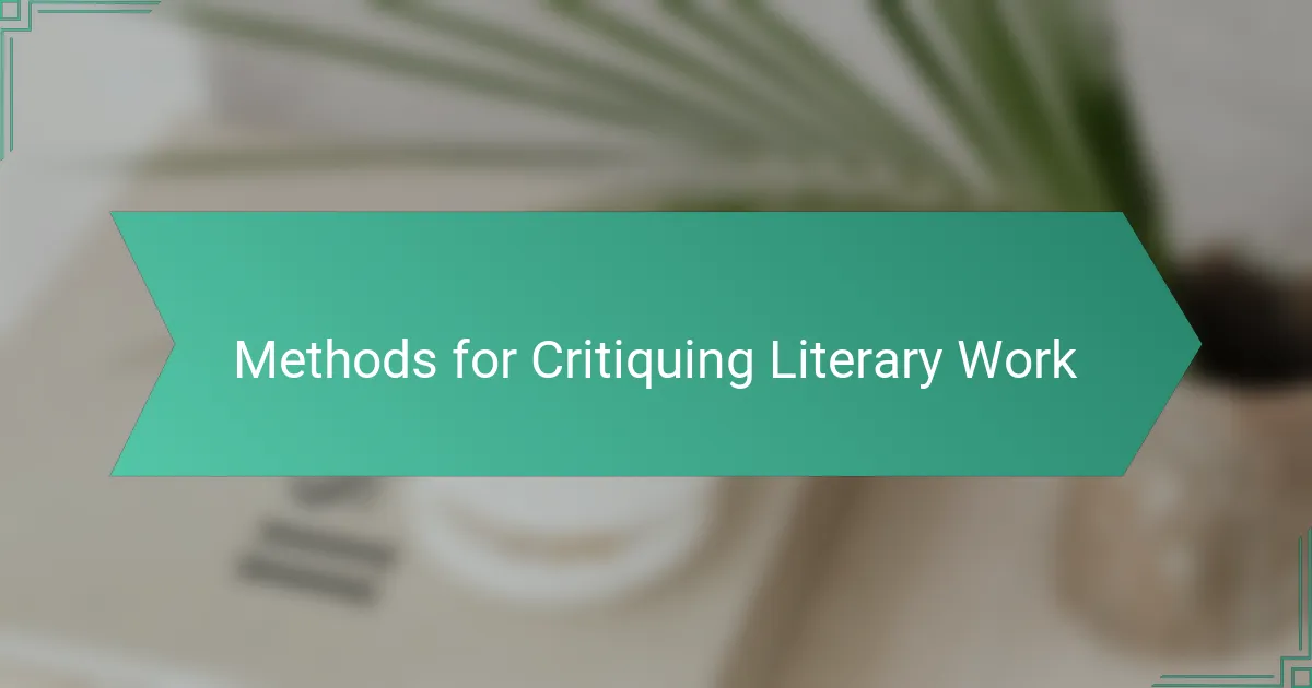 Methods for Critiquing Literary Work