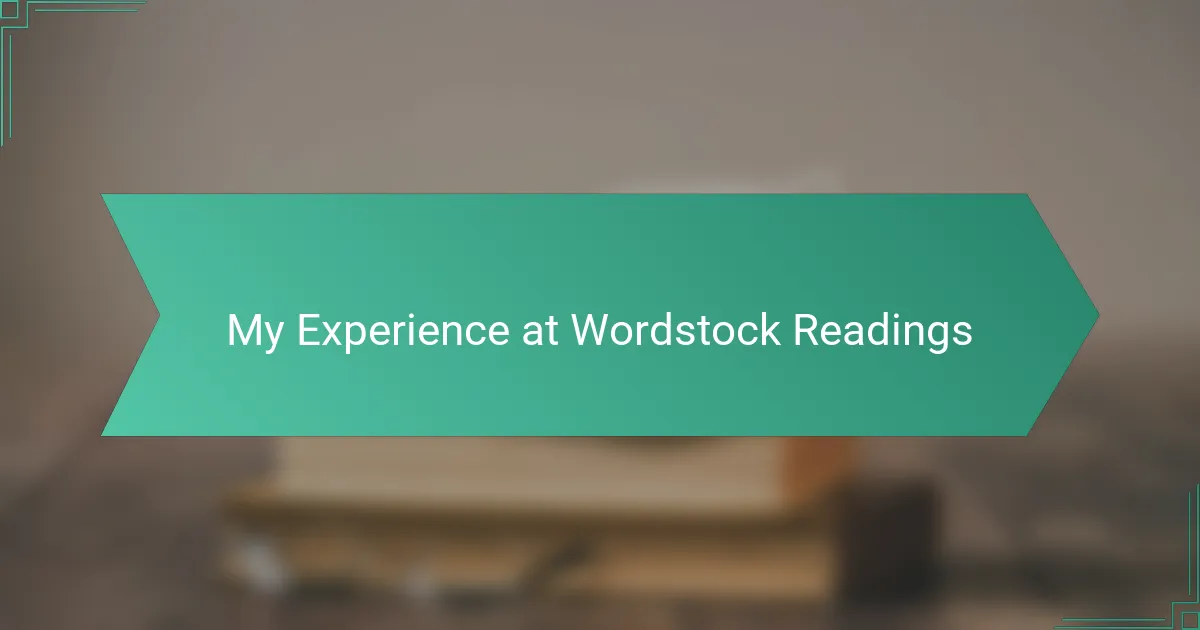 My Experience at Wordstock Readings
