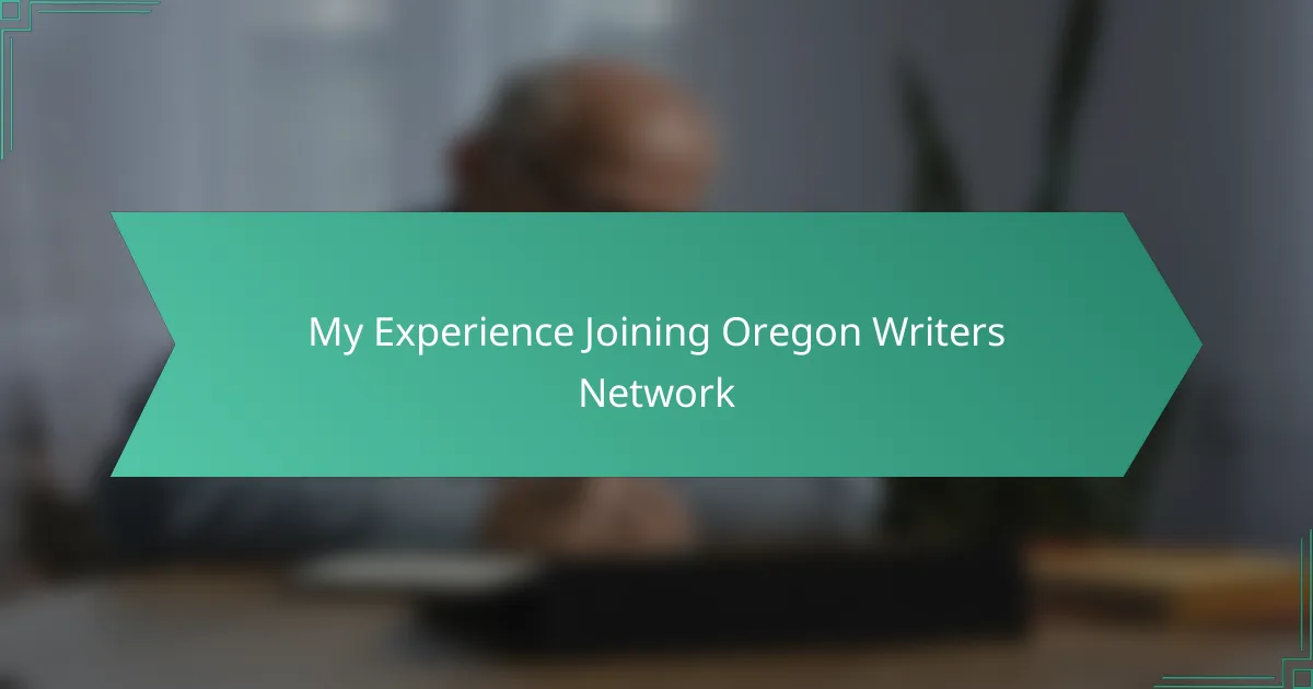My Experience Joining Oregon Writers Network