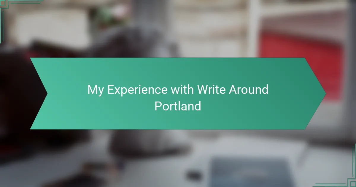 My Experience with Write Around Portland