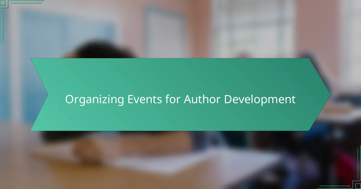 Organizing Events for Author Development