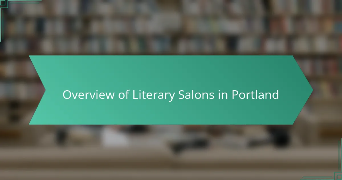 Overview of Literary Salons in Portland