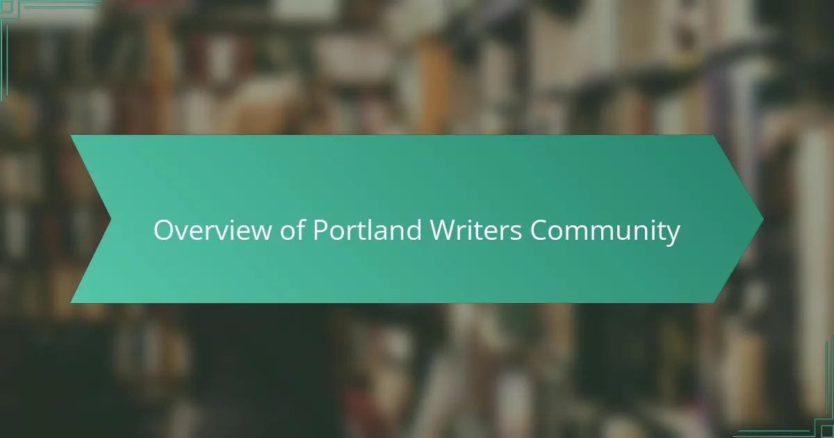 Overview of Portland writers community