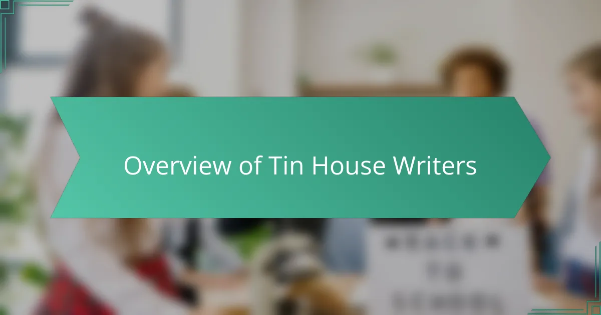 Overview of Tin House Writers