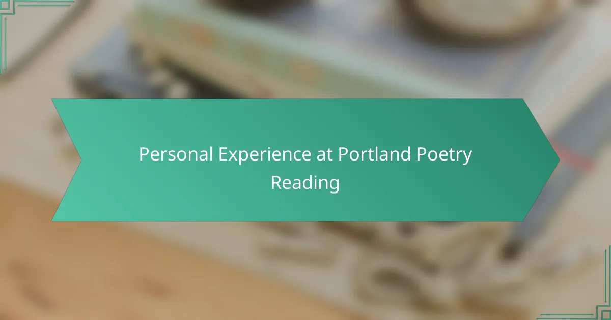 Personal Experience at Portland Poetry Reading