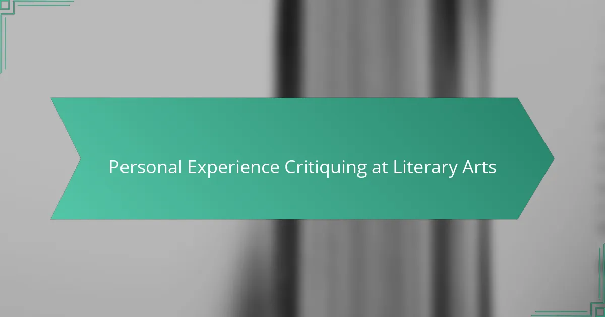 Personal Experience Critiquing at Literary Arts