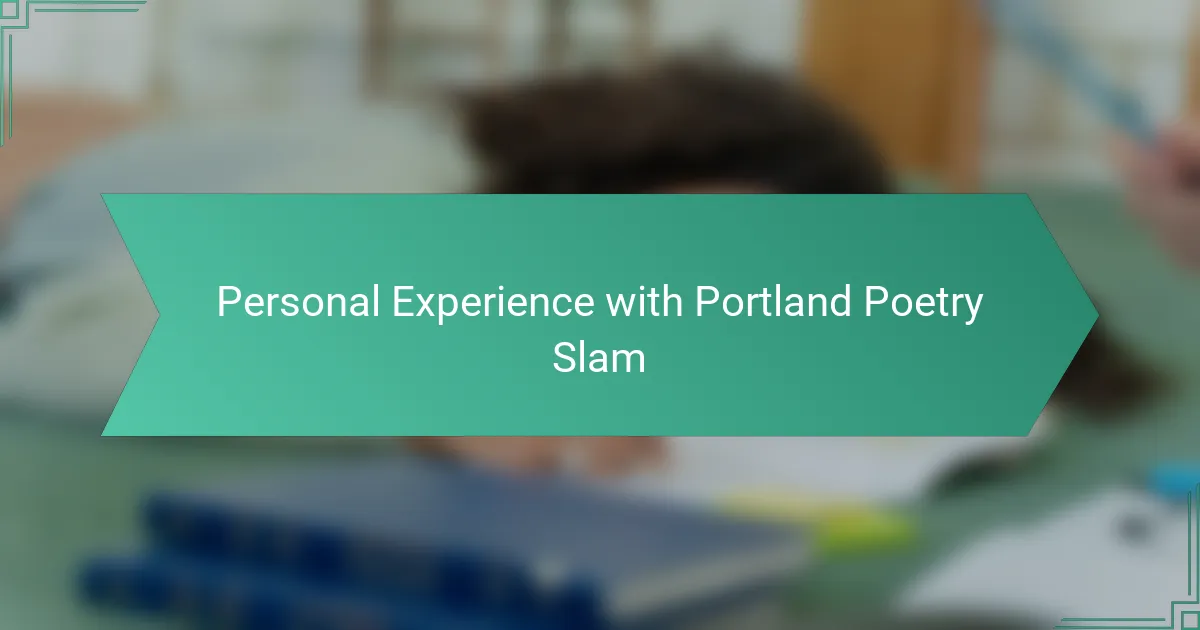 Personal Experience with Portland Poetry Slam