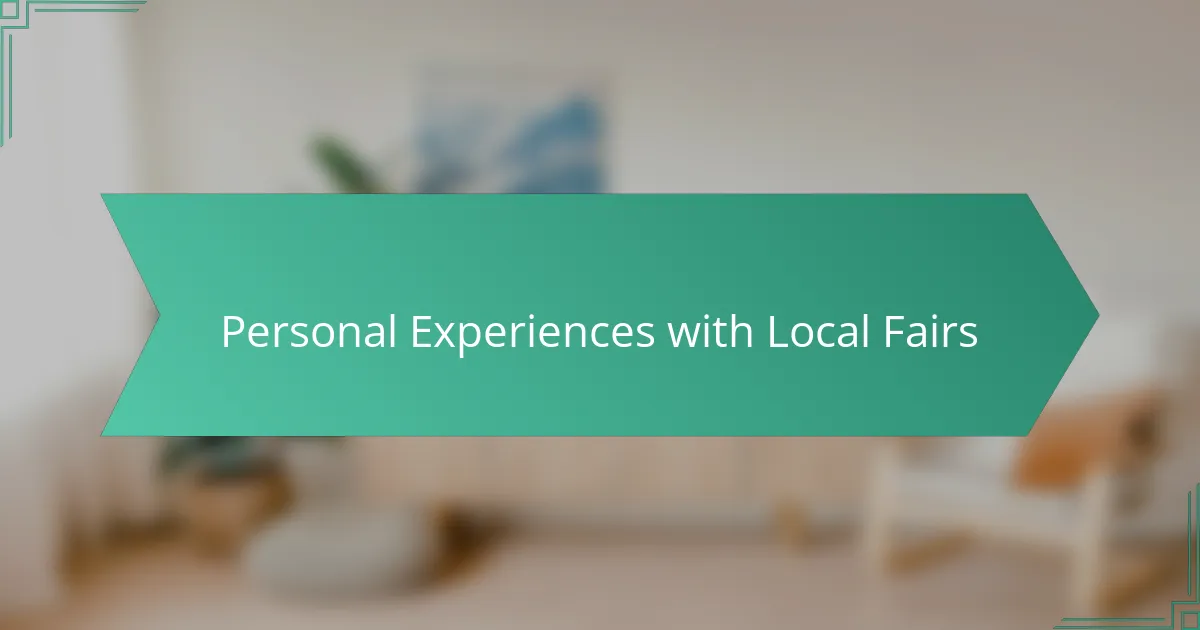 Personal Experiences with Local Fairs