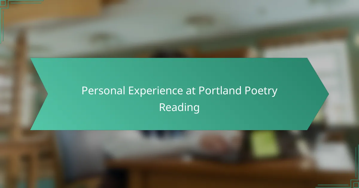 Personal Experience at Portland Poetry Reading