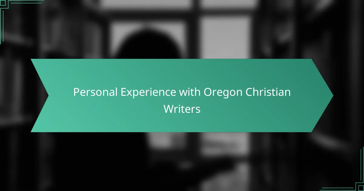 Personal Experience with Oregon Christian Writers