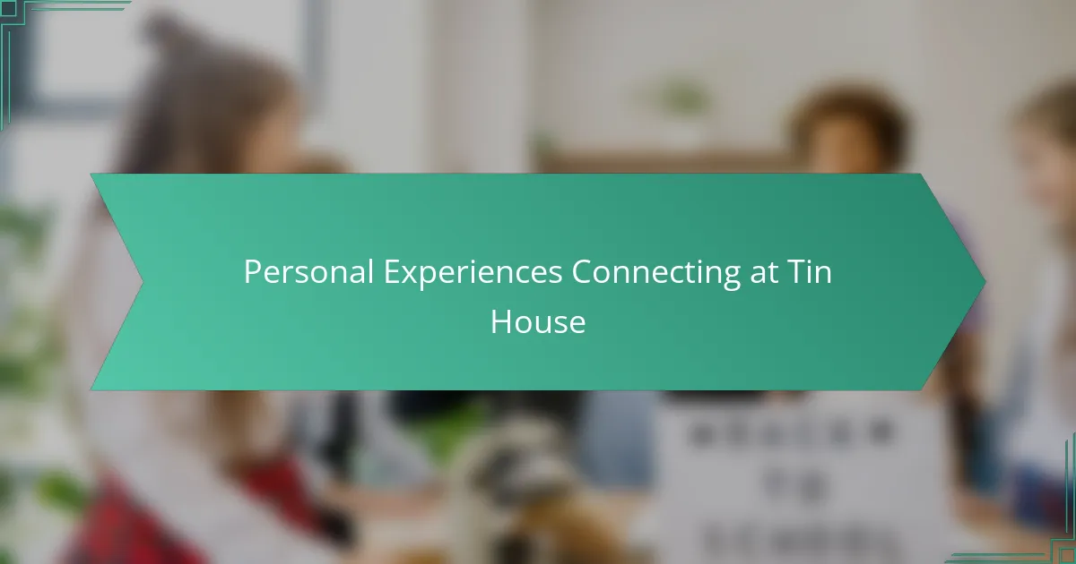 Personal Experiences Connecting at Tin House
