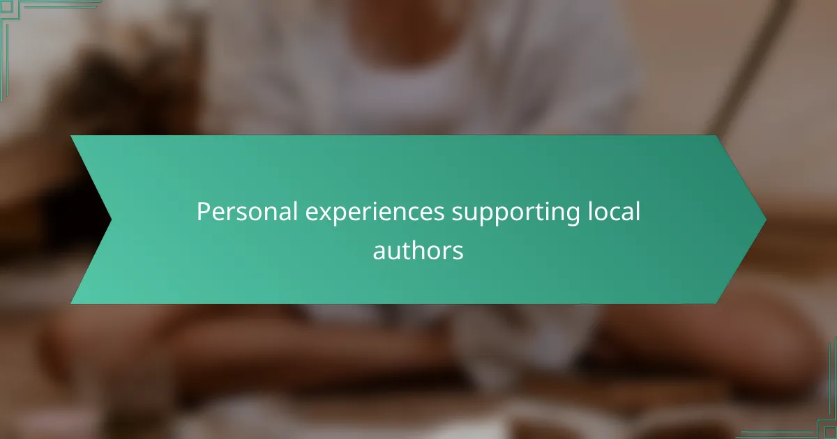 Personal experiences supporting local authors