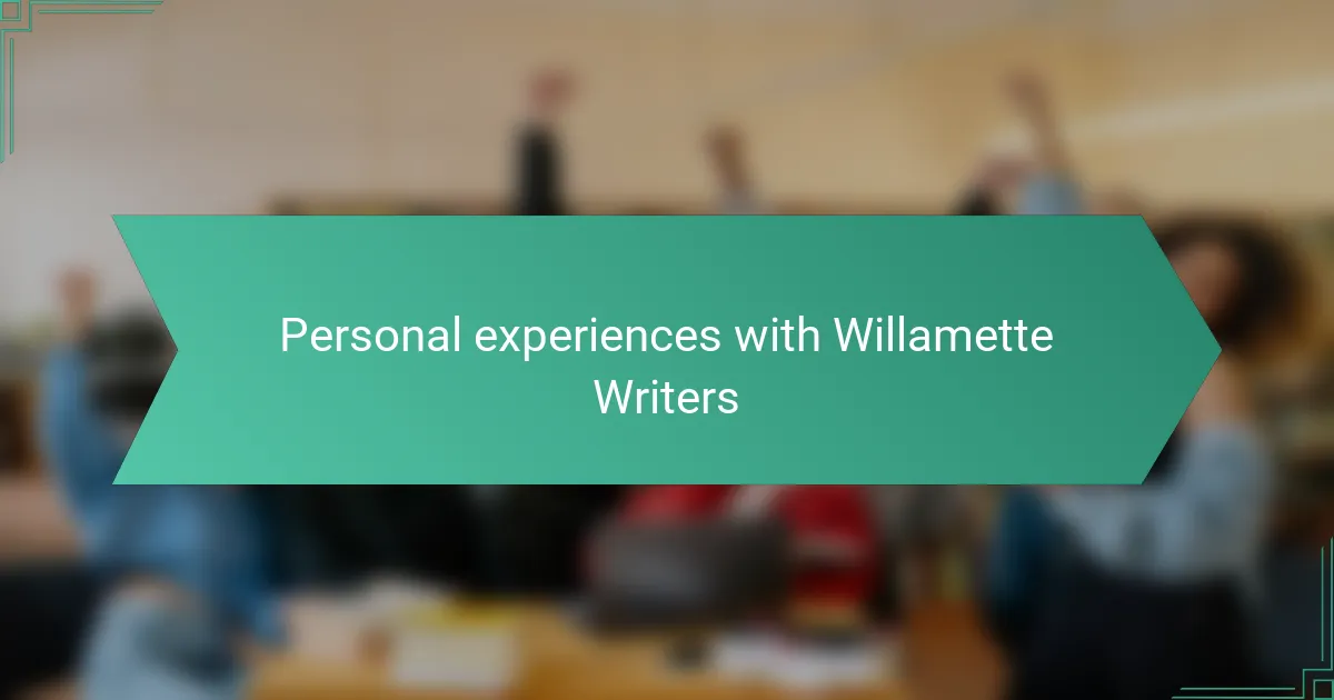Personal experiences with Willamette Writers