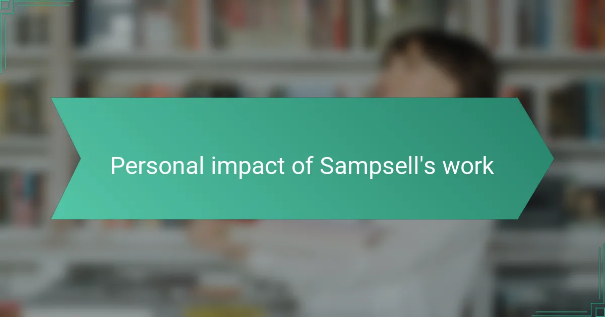 Personal impact of Sampsell's work