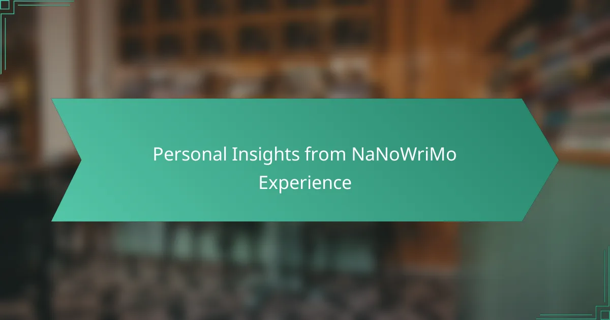 Personal Insights from NaNoWriMo Experience