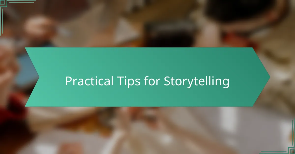 Practical Tips for Storytelling