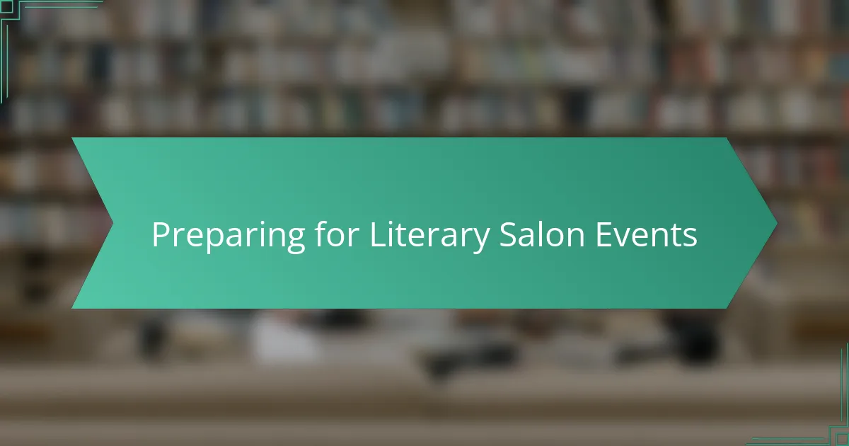 Preparing for Literary Salon Events
