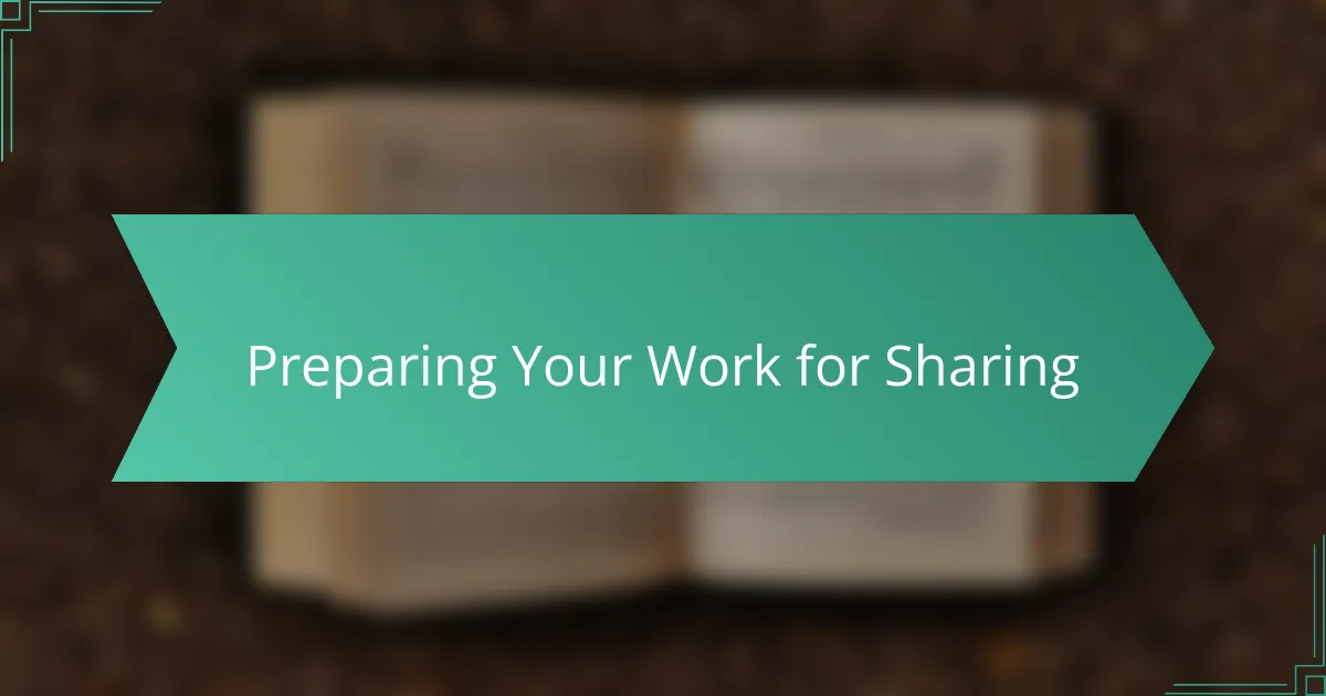 Preparing Your Work for Sharing