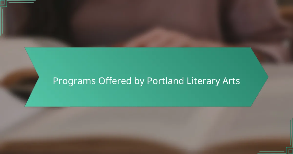 Programs Offered by Portland Literary Arts